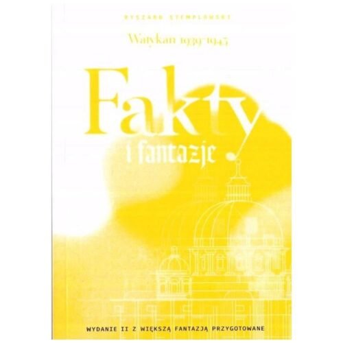 Watykan 1939-1945. Fakty i fantazje