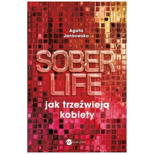 Soberlife. Jak trzeźwieją kobiety