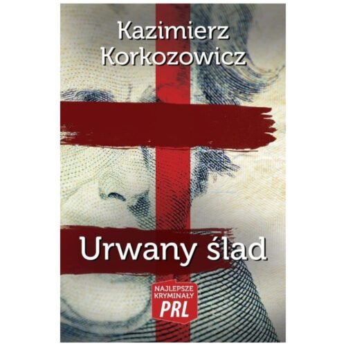 Najlepsze kryminały PRL. Urwany ślad