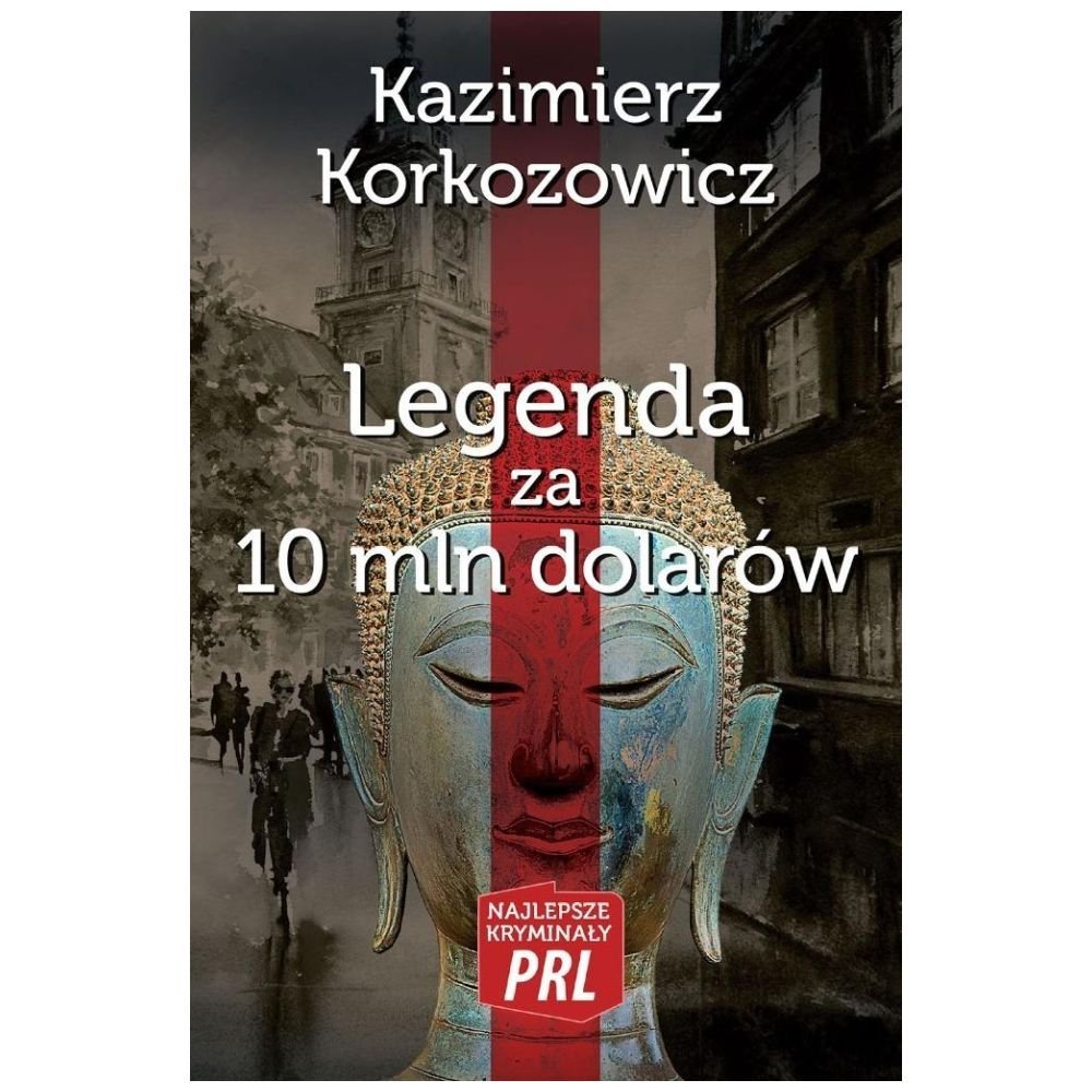 Najlepsze kryminały PRL. Legenda za 10 mln dolarów