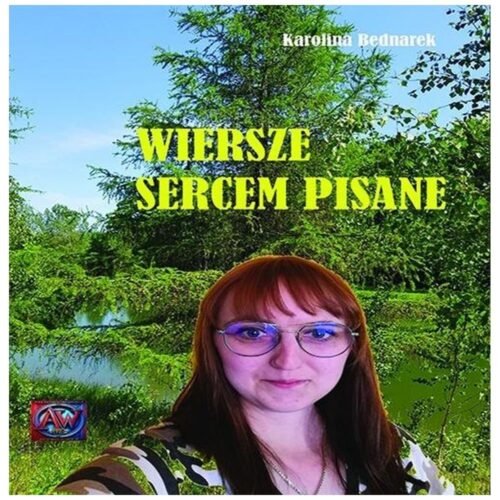 Wiersze sercem pisane