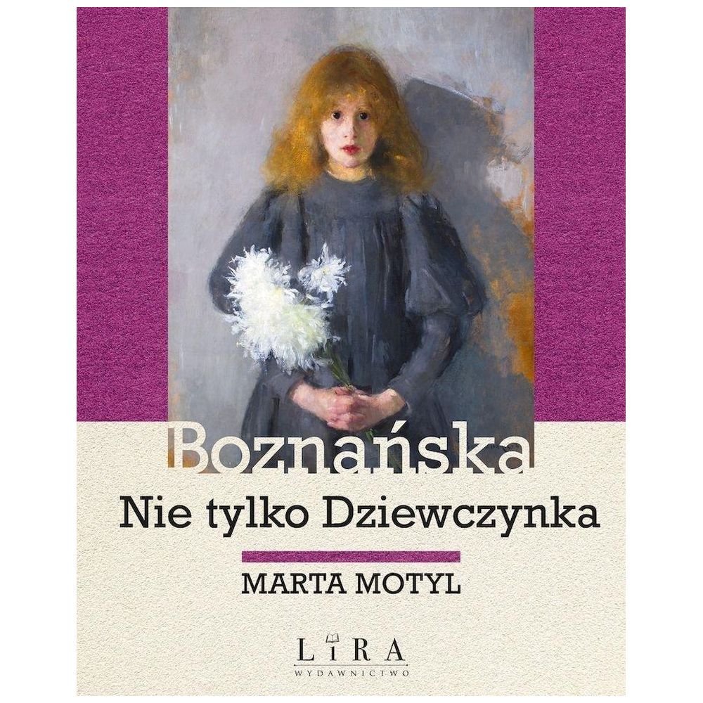 Boznańska. Nie tylko Dziewczynka