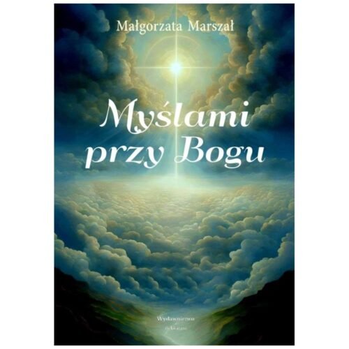Myślami przy Bogu