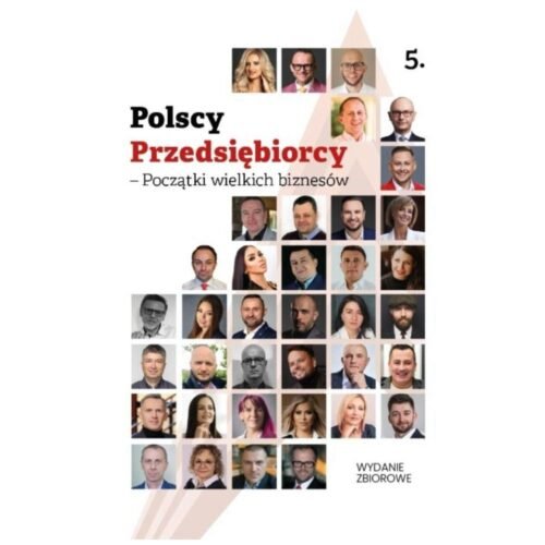 Polscy Przedsiębiorcy - Początki wielkich biznesów