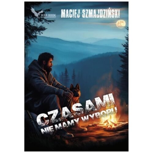 Czasami nie mamy wyboru