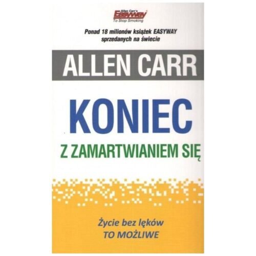 Koniec z zamartwianiem się
