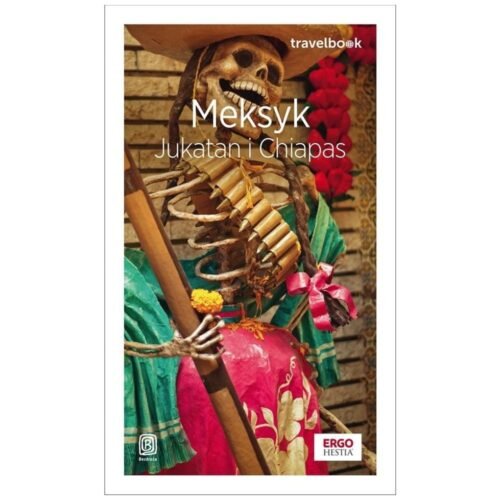 Meksyk. Jukatan i Chiapas. Travelbook w.3