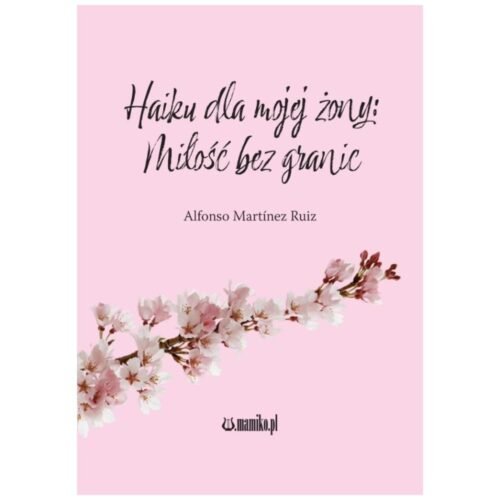 Haiku dla mojej żony: Miłość bez granic