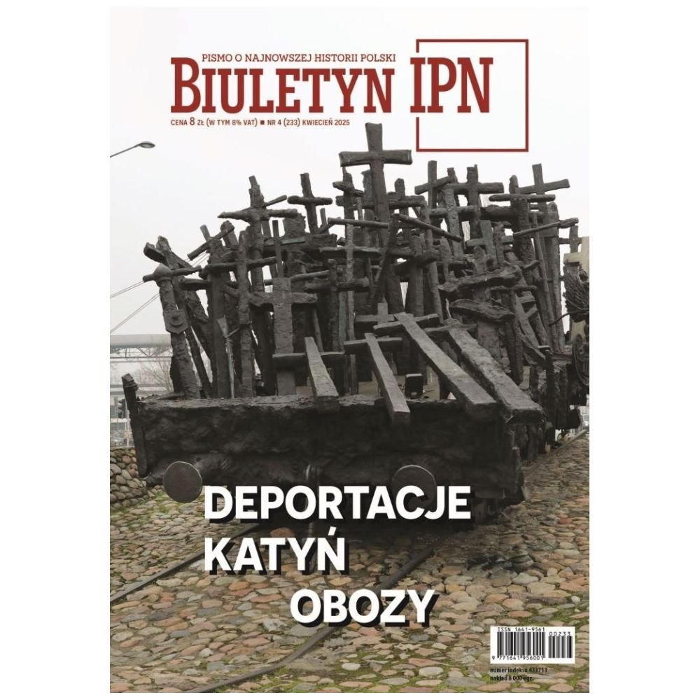 Biuletyn IPN nr 4/2025 Deportacje. Katyń. Obozy