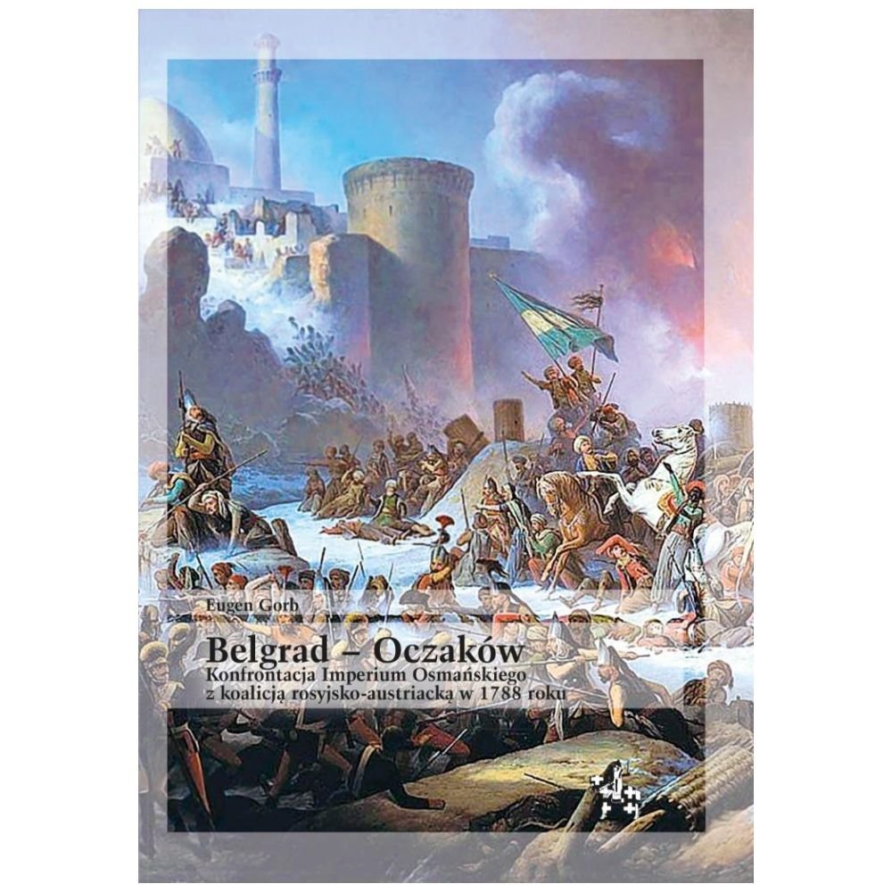 Belgrad 16 VIII 1717. Ostatni triumf Eugeniusza...