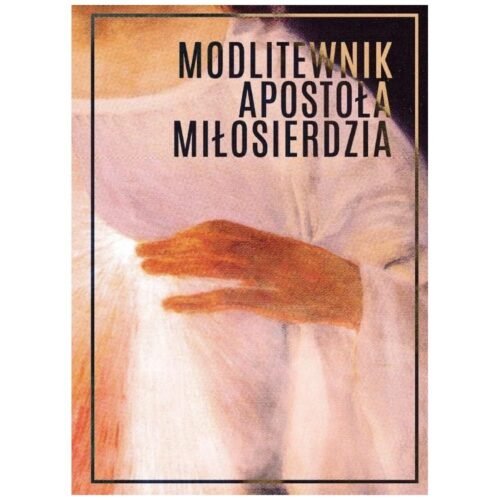 Modlitewnik Apostoła Miłosierdzia BR