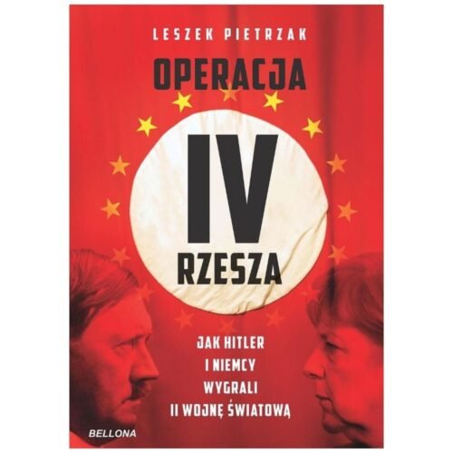 Operacja IV Rzesza. Jak Hitler i Niemcy wygrali II