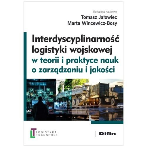 Interdyscyplinarność logistyki wojskowej...