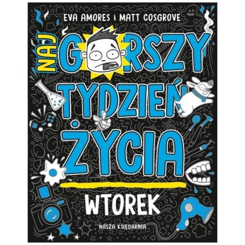 Wtorek. Najgorszy tydzień życia