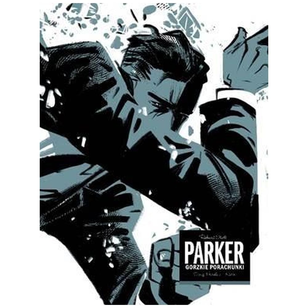 Parker. Gorzkie porachunki
