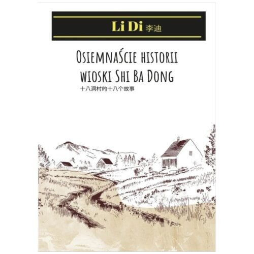 Osiemnaście historii wioski Shi Ba Dong