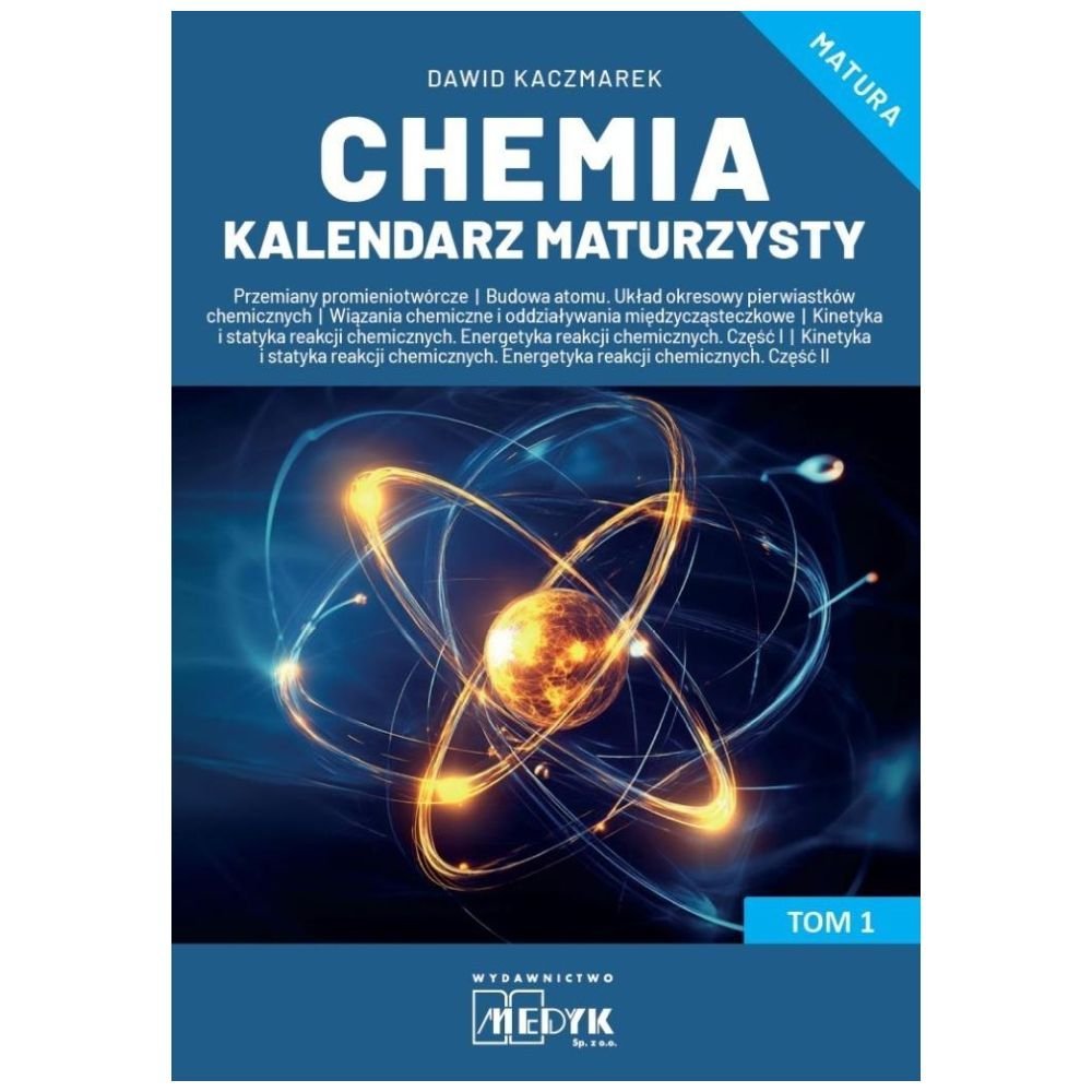 Chemia Kalendarz Maturzysty T.1