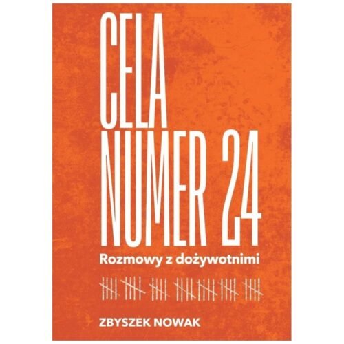 Cela nr 24. Rozmowy z dożywotnimi