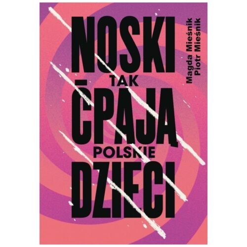 Noski. Tak ćpają polskie dzieci