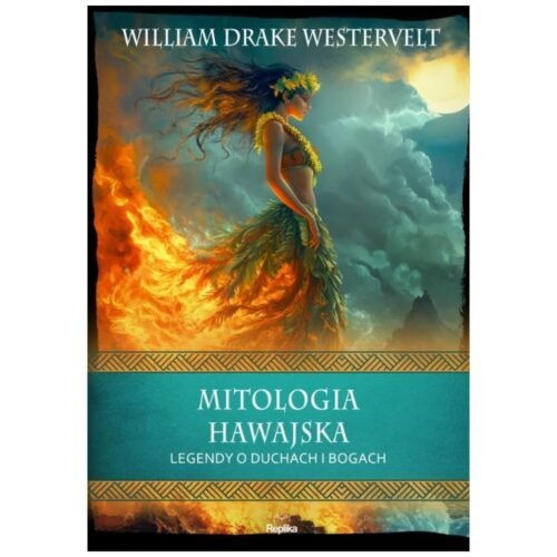 Mitologia hawajska. Legendy o duchach i bogach