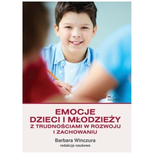Pedagogika. Emocje dzieci i młodzieży...