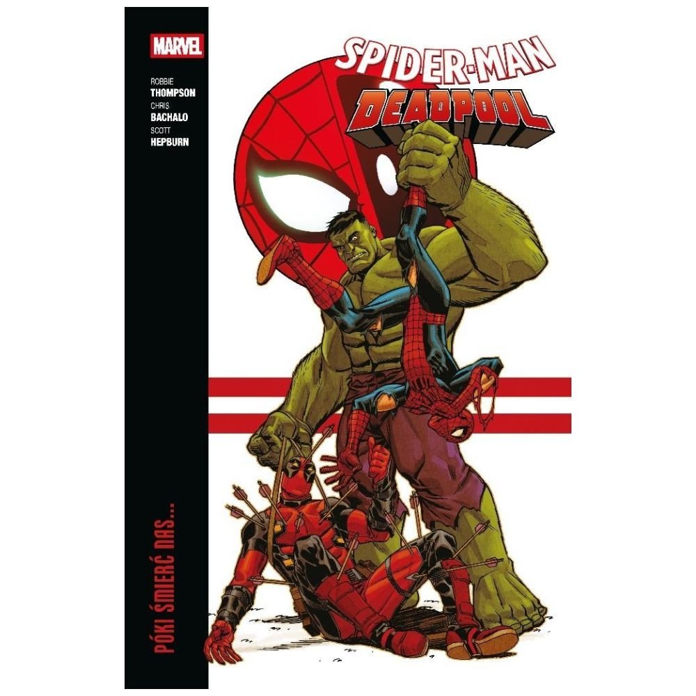 Spider-Man/Deadpool T.2 Póki śmierć nas...