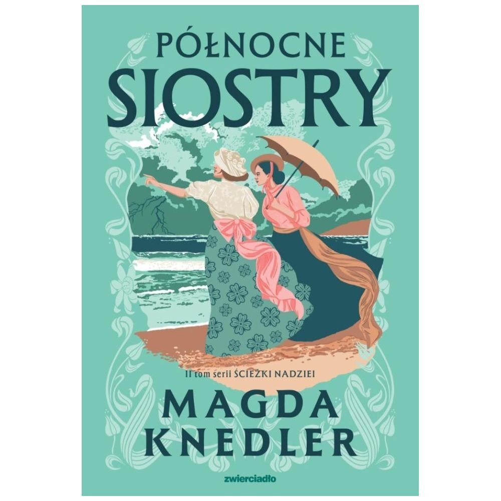 Ścieżkami nadzieii Północne siostry