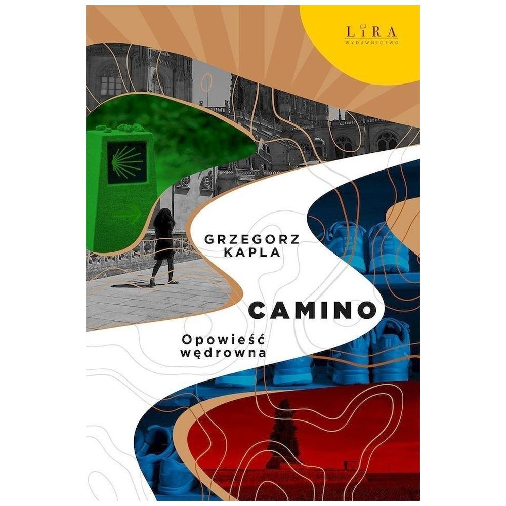 Camino. Opowieść wędrowna