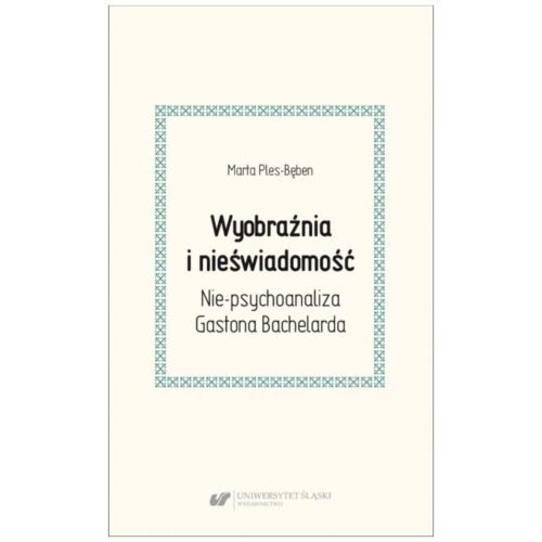 Wyobraźnia i nieświadomość. Nie-psychoanaliza...