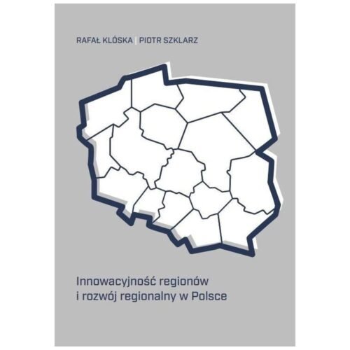 Innowacyjność regionów i rozwój regionalny...