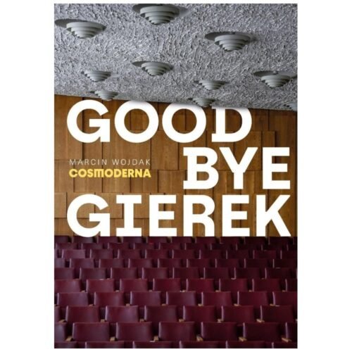Goodbye Gierek