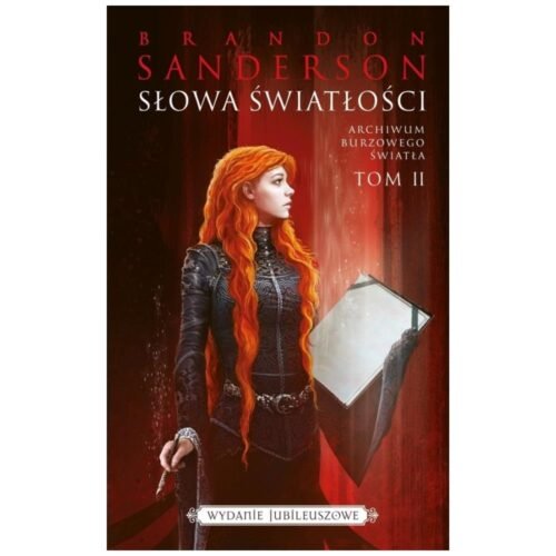 Archiwum Burzowego Światła T.2 Słowa światłości