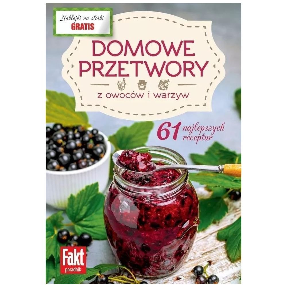 Domowe przetwory z owoców i warzyw