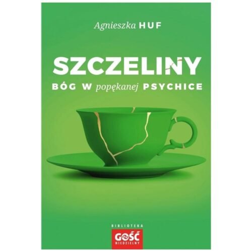 Szczeliny. Bóg w popękanej psychice