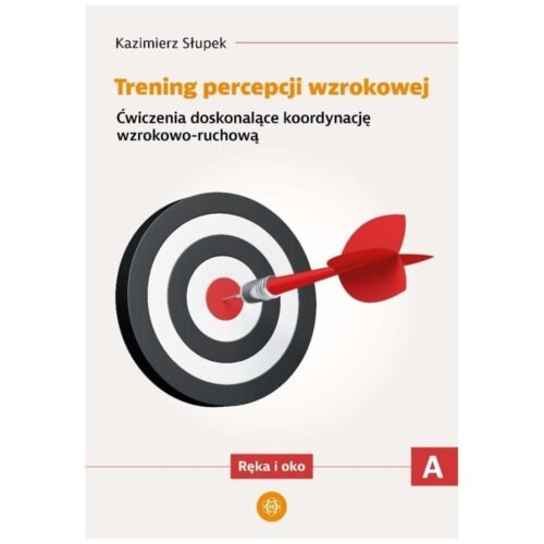 Trening percepcji wzrokowej. Część A ćwiczenia