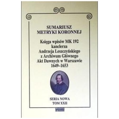 Sumariusz metryki koronnej. Księga wpisów MK 192