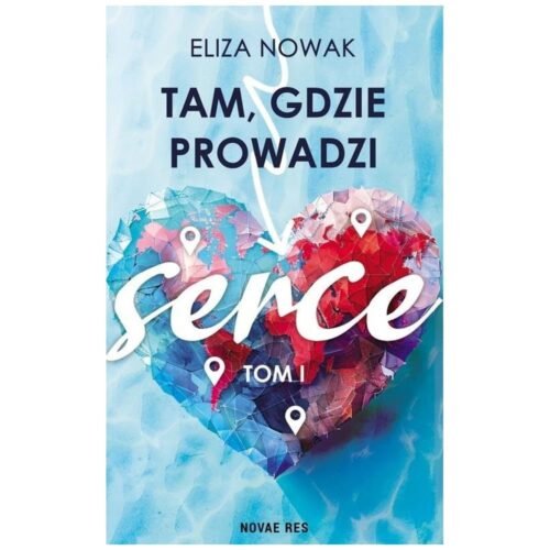 Tam, gdzie prowadzi serce