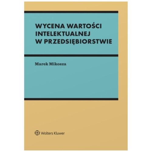 Wycena wartości intelektualnej w przedsiębiorstwie