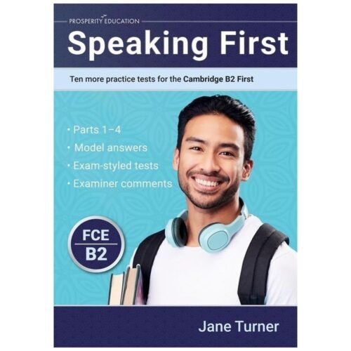 Speaking First: Ten More Practice Tests... B2