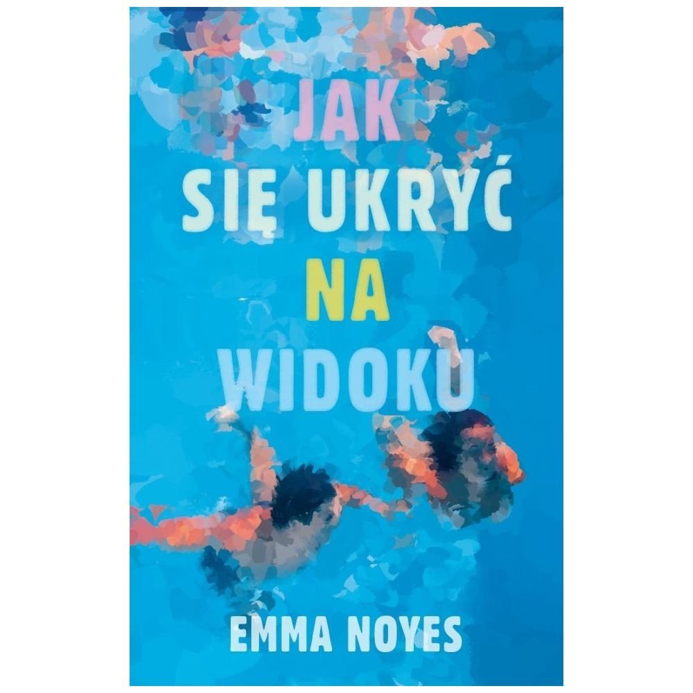 Jak się ukryć na widoku