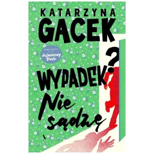 Wypadek? Nie sądzę