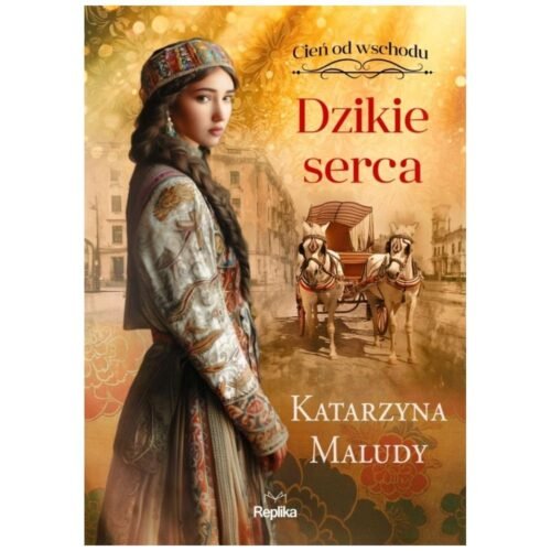 Cień od wschodu T.2 Dzikie serca