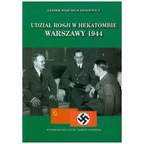 Udział Rosji w hekatombie Warszawy 1944
