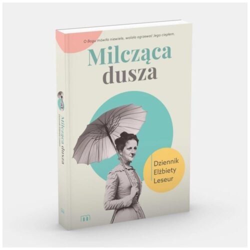 Milcząca dusza. Dziennik Elżbiety Leseur