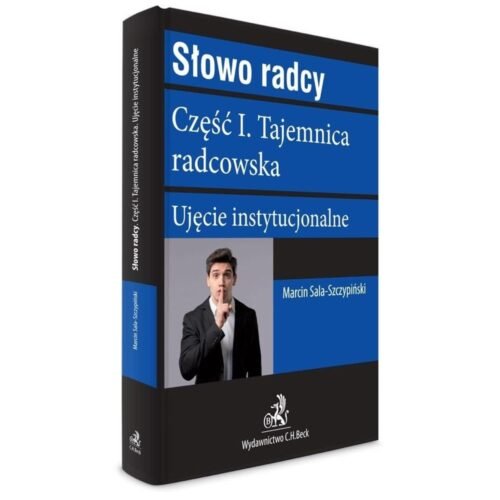 Słowo radcy cz.1 Tajemnica radcowska
