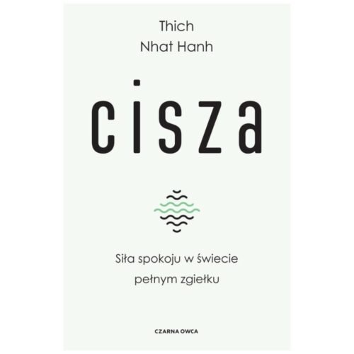 Cisza. Siła spokoju w świecie pełnym zgiełku