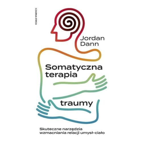 Somatyczna terapia traumy