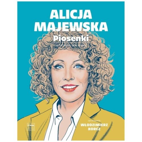 Alicja Majewska. Piosenki. na głos, fortepian...