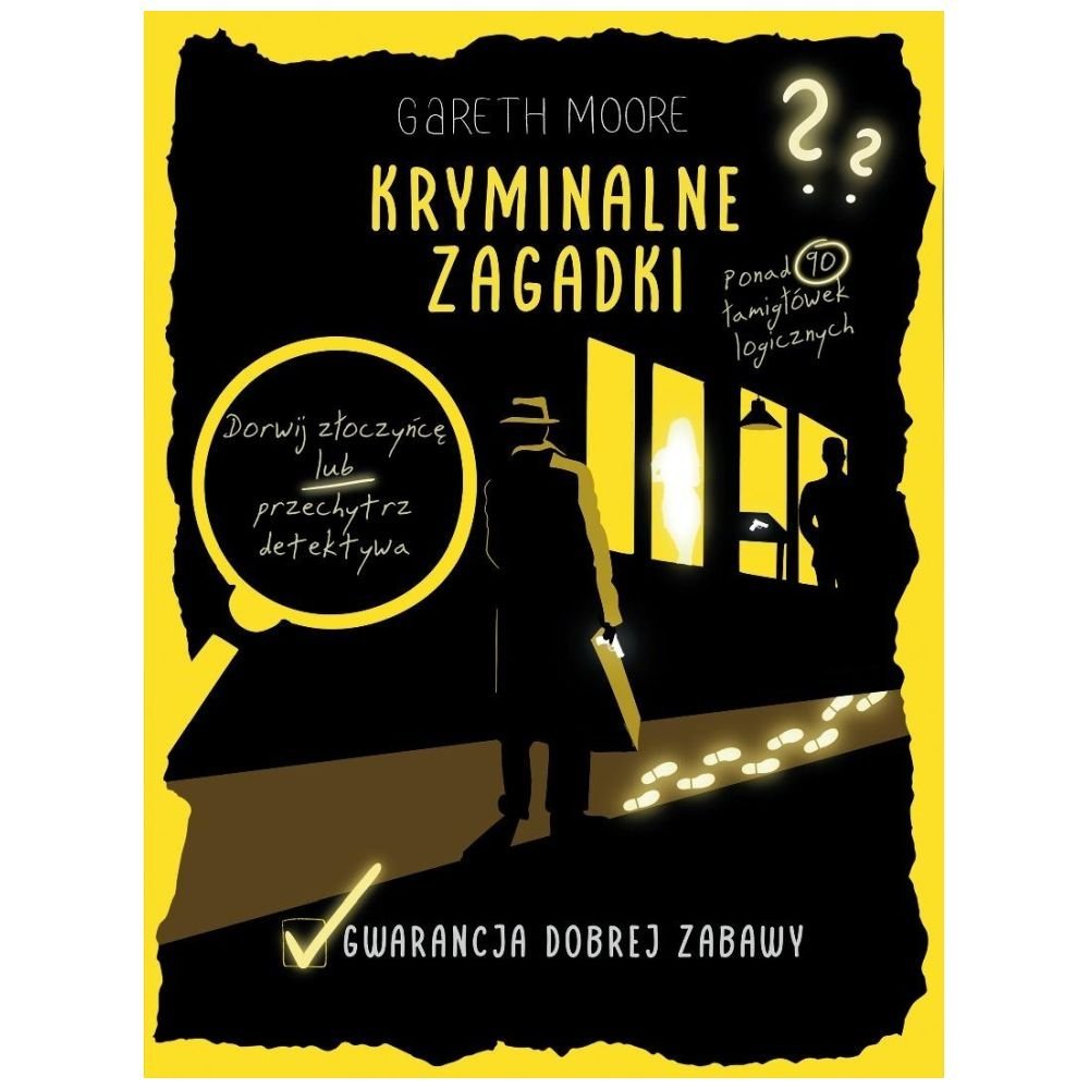 Kryminalne zagadki. Ponad 90 łamigłówek logicznych