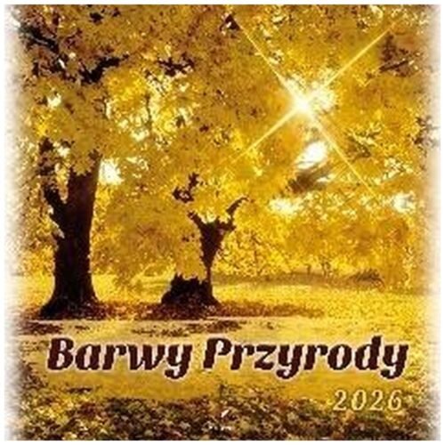 Kalendarz 2026 wieloplanszowy 33x33cm Barwy...